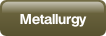 Metallurgy.